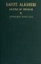 [Gutenberg 63011] • Dante Alighieri, Apostle of Freedom · War-time and Peace-time Essays